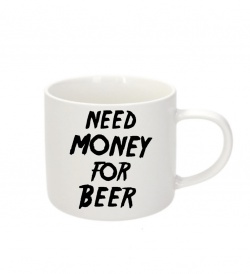 Espresso hrnek - Need money for beer