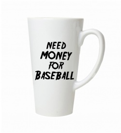 Latte hrnek - Need money for baseball