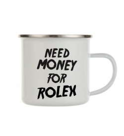 Plecháček bílý - Need money for Rolex