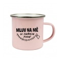 Plecháček růžový - Mluv na mě se zavřenou pusou