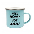 Plecháček modrý - Need money for audi