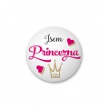 Placka s nápisem - Jsem princezna