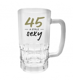 Půllitr s potiskem - 45 a stále sexy