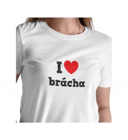 Dámské triko bílé - I love brácha