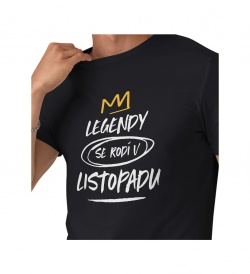 Pánské triko černé - Legendy se rodí v listopadu