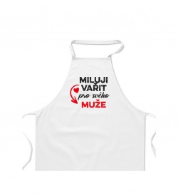 Zástěra bílá - Miluji vařit pro svého muže