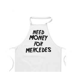 Zástěra bílá - Need money for Mercedes