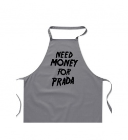 Zástěra šedá - Need money for Prada