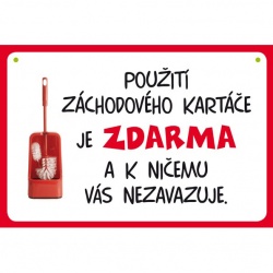 Vtipná cedulka s nápisem: Použití zdarma